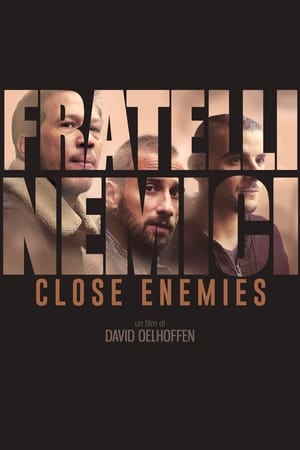 Close Enemies – Fratelli nemici